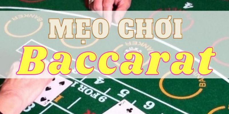 Mẹo chơi Baccarat